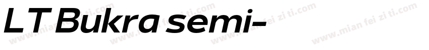 LT Bukra semi字体转换